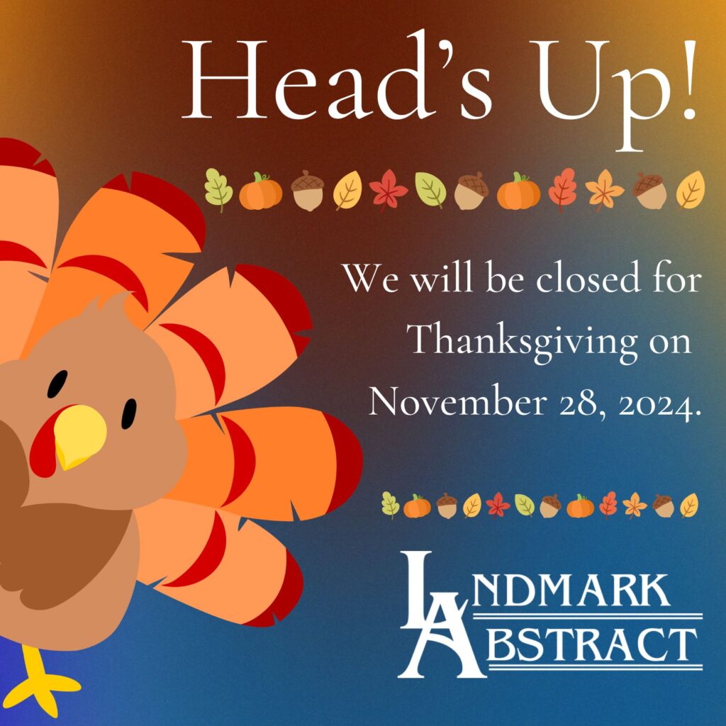 Head's up! Landmark Abstract will be closed November 28, 2024 for Thanksgiving.  A cartoon turkey is peaking around the side of the image.